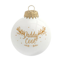 Charger l&#39;image dans la galerie, Boule de Noël personnalisée Daddy Cool
