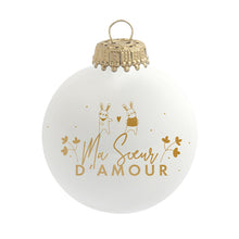 Charger l&#39;image dans la galerie, Boule de Noël personnalisée Ma Soeur d&#39;Amour
