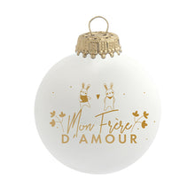 Charger l&#39;image dans la galerie, Boule de Noël personnalisée Mon Frère d&#39;Amour
