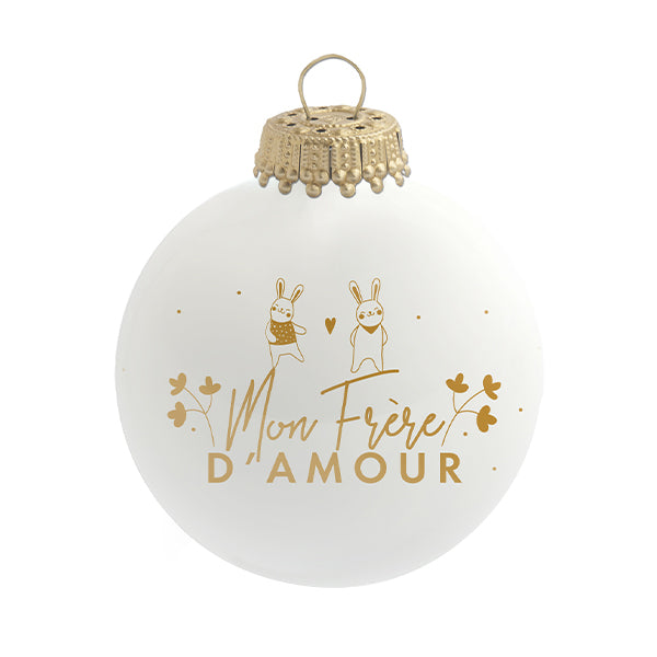 Boule de Noël personnalisée Mon Frère d'Amour
